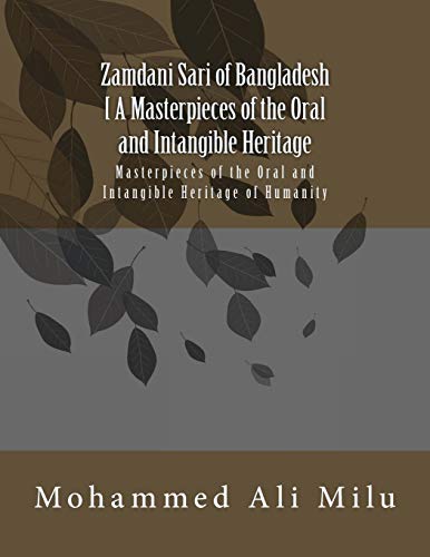 Imagen de archivo de Zamdani Sari of Bangladesh [ A Masterpieces of the Oral and Intangible Heritage]: A Masterpieces of the Oral and Intangible Heritage a la venta por Reuseabook