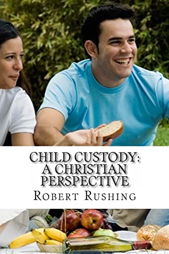 Imagen de archivo de Child Custody: A Christian Perspective a la venta por THE SAINT BOOKSTORE