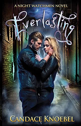 9781495463150: Everlasting (Night Watchmen, #1)