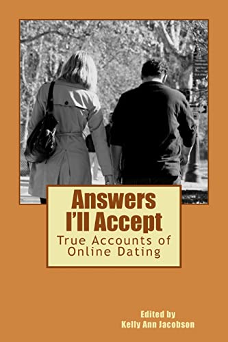 Stock image for Answers I'll Accept: True Accounts of Online Dating for sale by THE SAINT BOOKSTORE