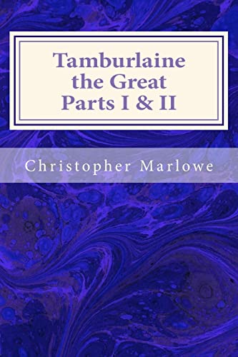 Beispielbild fr Tamburlaine the Great Parts I & II zum Verkauf von THE SAINT BOOKSTORE
