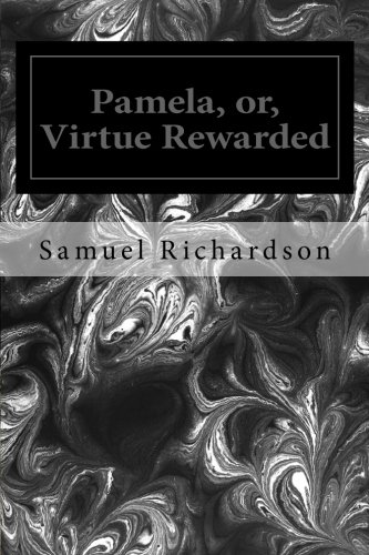 9781495468117: Pamela, or, Virtue Rewarded