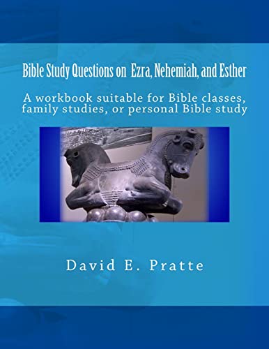 Stock image for Bible Study Questions on Ezra, Nehemiah, and Esther: A workbook suitable for Bible classes, family studies, or personal Bible study for sale by ThriftBooks-Atlanta