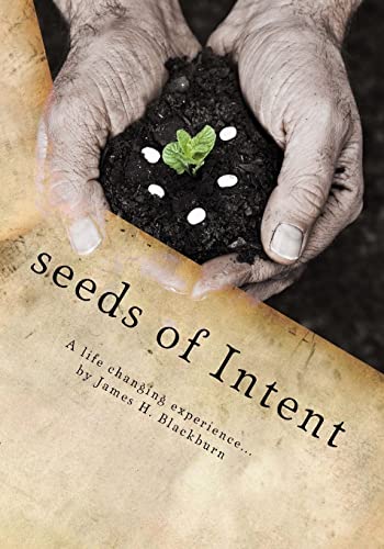 Stock image for seeds of Intent for sale by thebookforest.com