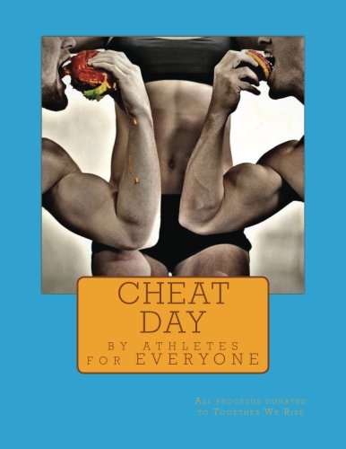 Stock image for Cheat Day: favorite recipes by athletes for everyone for sale by Revaluation Books