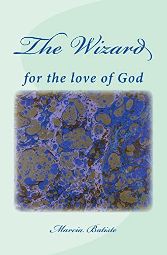 Beispielbild fr The Wizard: for the love of God zum Verkauf von THE SAINT BOOKSTORE