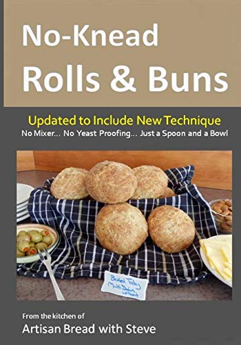 Stock image for No-Knead Rolls & Buns: From the Kitchen of Artisan Bread with Steve for sale by Lucky's Textbooks