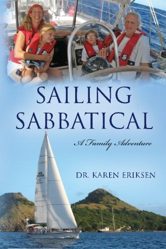 Beispielbild fr Sailing Sabbatical : A Family Adventure zum Verkauf von Better World Books