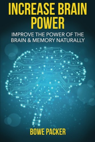 Beispielbild fr Increase Brain Power: Improve The Power Of The Brain & Memory Naturally zum Verkauf von Revaluation Books