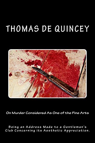 9781495478413: On Murder Considered As One of the Fine Arts: Being an Address Made to a Gentleman's Club Concerning its Aesthetic Appreciation.