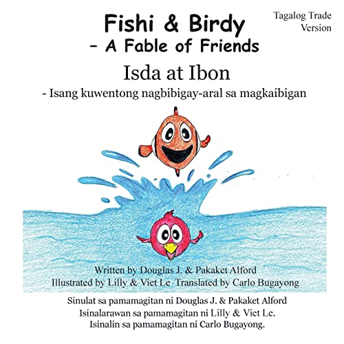 Imagen de archivo de Fishi and Birdy - Tagalog Trade Version: - A Fable of Friends a la venta por THE SAINT BOOKSTORE