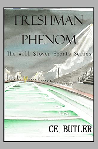 Imagen de archivo de Freshman Phenom: The Will Stover Sports Series a la venta por Wonder Book