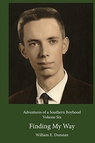 Stock image for Finding My Way: (Adventures of a Southern Boyhood, Volume 6) for sale by Reader's Corner, Inc.