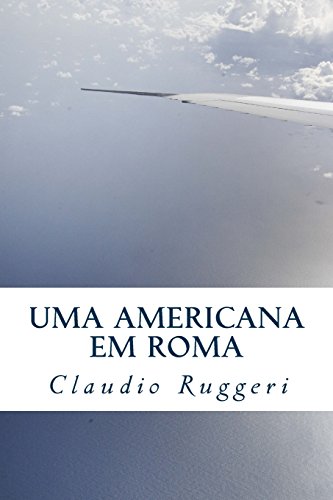 9781495487590: Uma Americana Em Roma (Portuguese Edition)