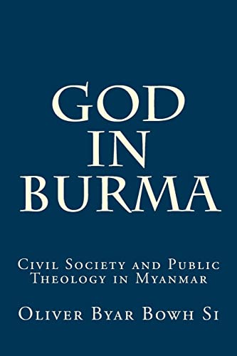 9781495490590: God in Burma: Civil Society and Public Theology in Myanmar
