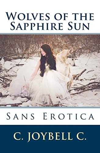 Beispielbild fr Wolves of the Sapphire Sun: Sans Erotica zum Verkauf von WorldofBooks