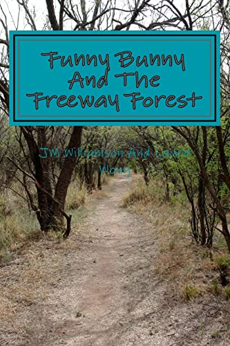 9781495497186: Funny Bunny and the freeway forest