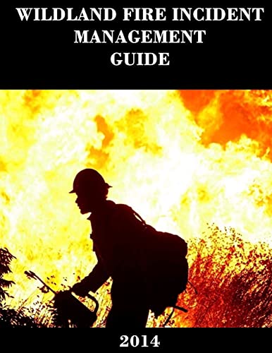 Stock image for Wildland Fire Incident Management Guide (2014) for sale by ThriftBooks-Dallas