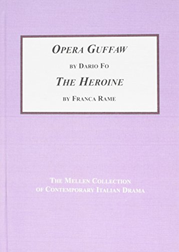 9781495503696: Opera Guffaw by Dario Fo; The Heroine by Franca Rame: The Brechtian Connection: Fo and Rame (Mellen Collectioin of Contemporary Italian Drama)