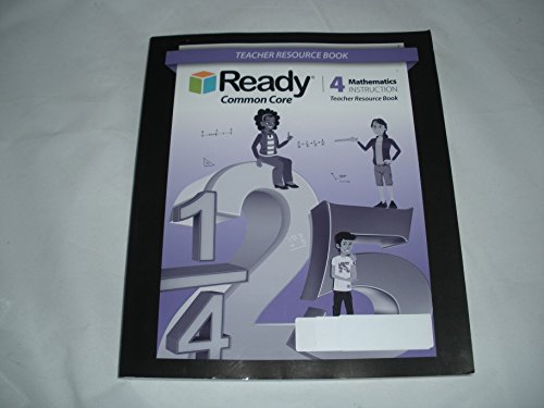 Stock image for Ready Common Core Mathematics Instruction Grade 4 Teacher Resource Book for sale by KuleliBooks