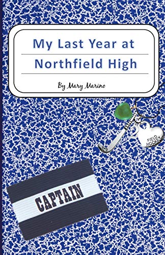 Stock image for My Last Year at Northfield High for sale by Irish Booksellers