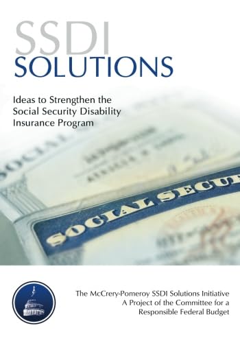 Beispielbild fr SSDI Solutions: Ideas To Strengthen The Social Security Disability Insurance Program zum Verkauf von Wonder Book