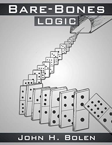 Imagen de archivo de Bare-Bones Logic: An Introduction to Logic a la venta por Better World Books