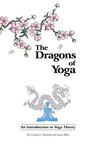 Beispielbild fr The Dragons of Yoga: An Introduction to Yoga Theory zum Verkauf von Textbooks_Source