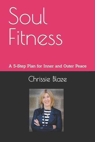 Stock image for Soul Fitness A 5Step Plan for Inner and Outer Peace for sale by PBShop.store US