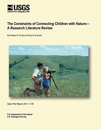 9781495901041: The Constraints of Connecting Children with Nature- A Research Literature Review