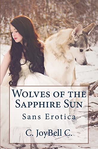 Beispielbild fr Wolves of the Sapphire Sun: Sans Erotica zum Verkauf von THE SAINT BOOKSTORE