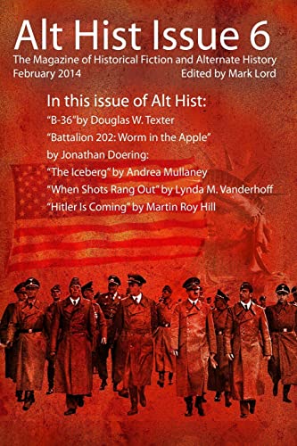 Stock image for Alt Hist Issue 6: The Magazine of Historical Fiction and Alternate History for sale by Wonder Book