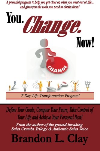 Beispielbild fr You. Change. Now!: 7-Day Life Transformation Progam zum Verkauf von SecondSale