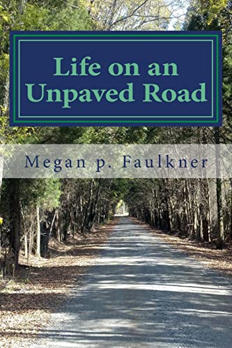 9781495907579: Life on an Unpaved Road