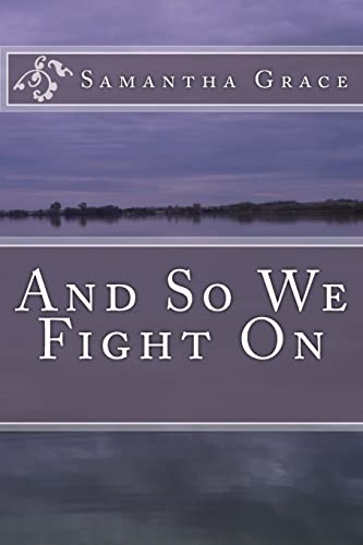 Stock image for And So We Fight On for sale by ThriftBooks-Dallas