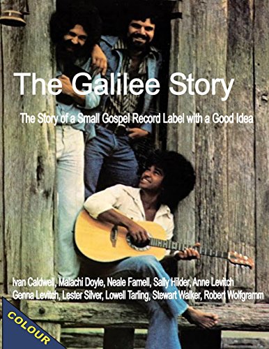 Stock image for The Galilee Story: The Story of a Small Gospel Recording Label With a Good Idea for sale by Revaluation Books