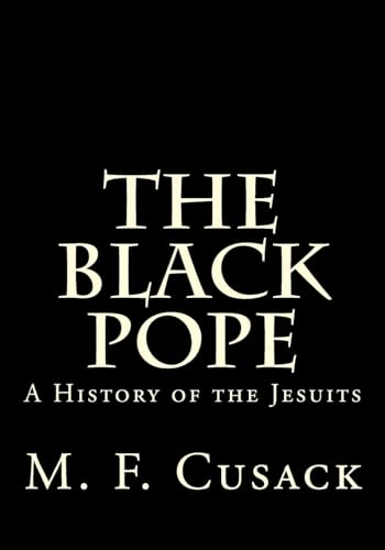 Stock image for The Black Pope: A History of the Jesuits for sale by Southern Maryland Books