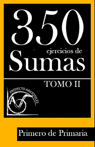 Stock image for 350 Ejercicios de Sumas para Primero de Primaria (Tomo II) for sale by THE SAINT BOOKSTORE