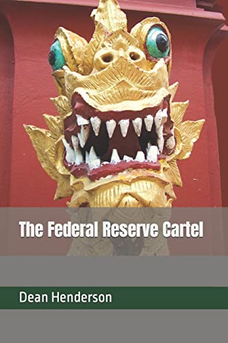 

Federal Reserve Cartel