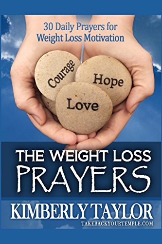 Beispielbild fr The Weight Loss Prayers: 30 Daily Prayers for Weight Loss Motivation zum Verkauf von ZBK Books