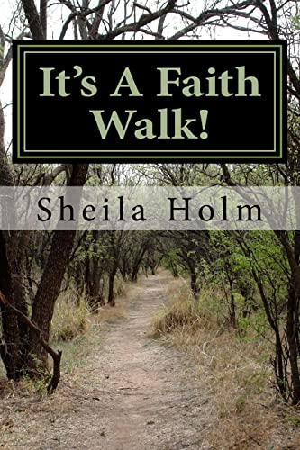 Imagen de archivo de It's A Faith Walk a la venta por THE SAINT BOOKSTORE