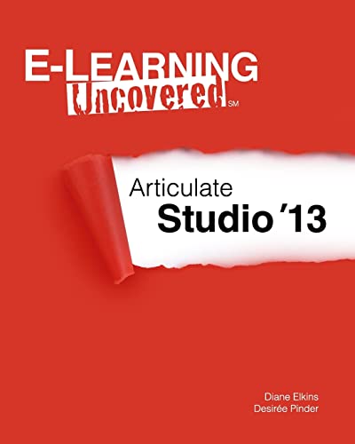 Beispielbild fr E-Learning Uncovered: Articulate Studio '13 zum Verkauf von HPB-Red