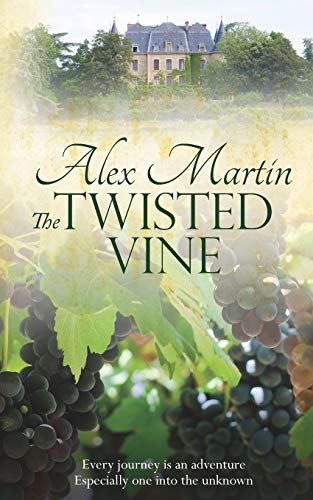 Imagen de archivo de The Twisted Vine: Every journey is an adventure, especially one into the unknown a la venta por ThriftBooks-Dallas