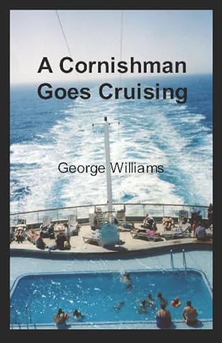 Beispielbild fr A Cornishman Goes Cruising zum Verkauf von WorldofBooks
