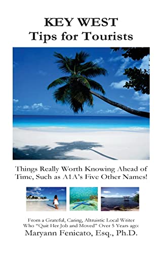 9781495930652: Key West Tips for Tourists (Black and White interior): Things Really Worth Knowing Ahead of Time, Such as A1A's Five Other Names! [Idioma Ingls]