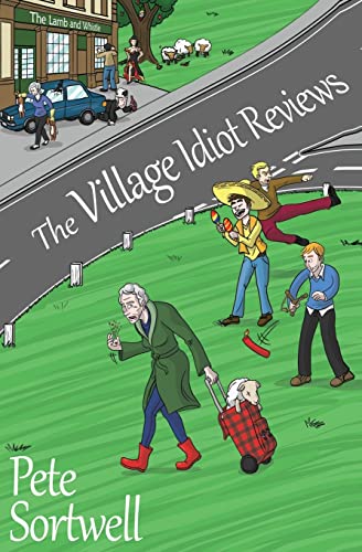 9781495933660: The Village Idiot Reviews (A Laugh Out Loud comedy)