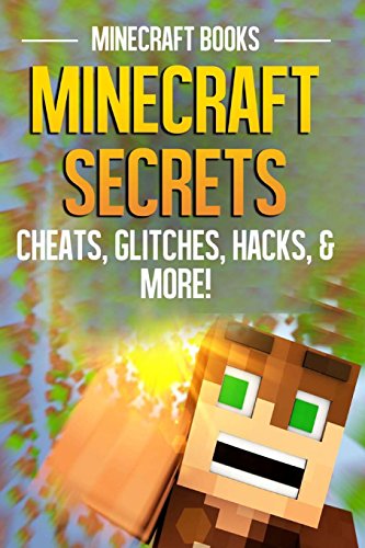 9781495934322: Minecraft Secrets: Cheats, Glitches, Hacks, & More!