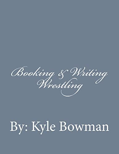 Imagen de archivo de Booking & Writing Wrestling a la venta por THE SAINT BOOKSTORE