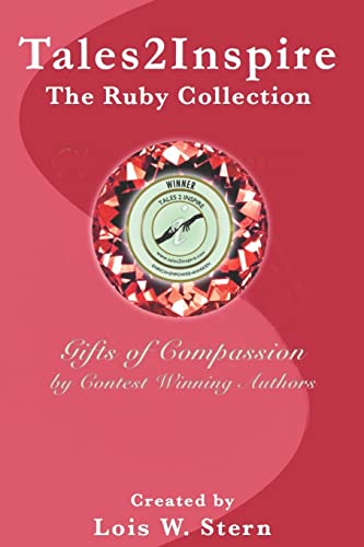 9781495940088: Tales2Inspire ~ The Ruby Collection: Gifts of Compassion