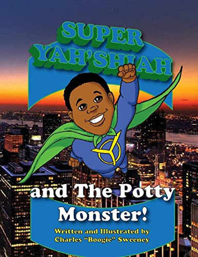 Stock image for Super Yah'Shiah and the Potty Monster for sale by Lucky's Textbooks